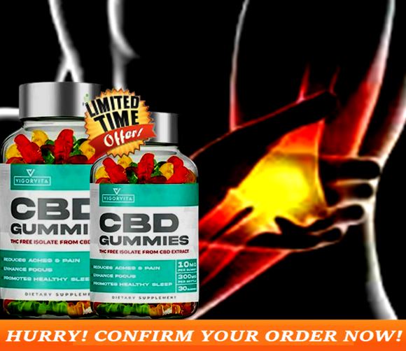 Vigor Vita CBD Gummies Reviewed: These Cannabidiol Hemp Extract Worth Buying or Scam??
